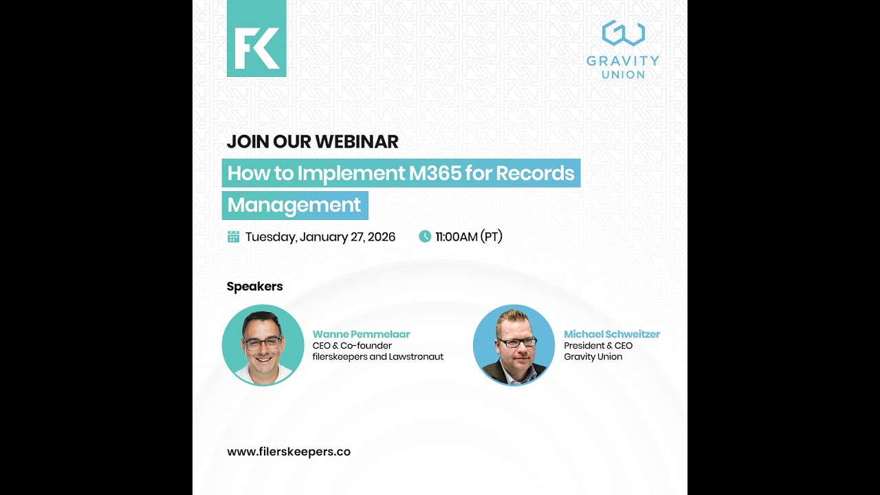 How to Implement M365 for Records Management | filerskeepers x Gravity Union Webinar
