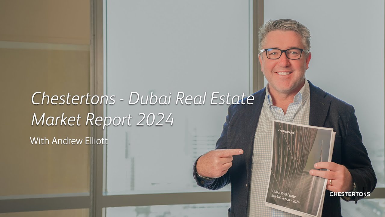 Chestertons Dubai Real Estate Market Report - 2024📊