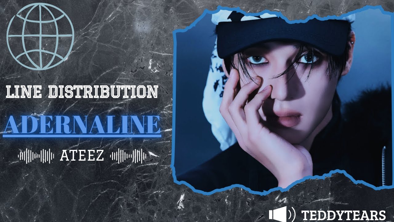ATEEZ - Adrenaline - Line Distribution