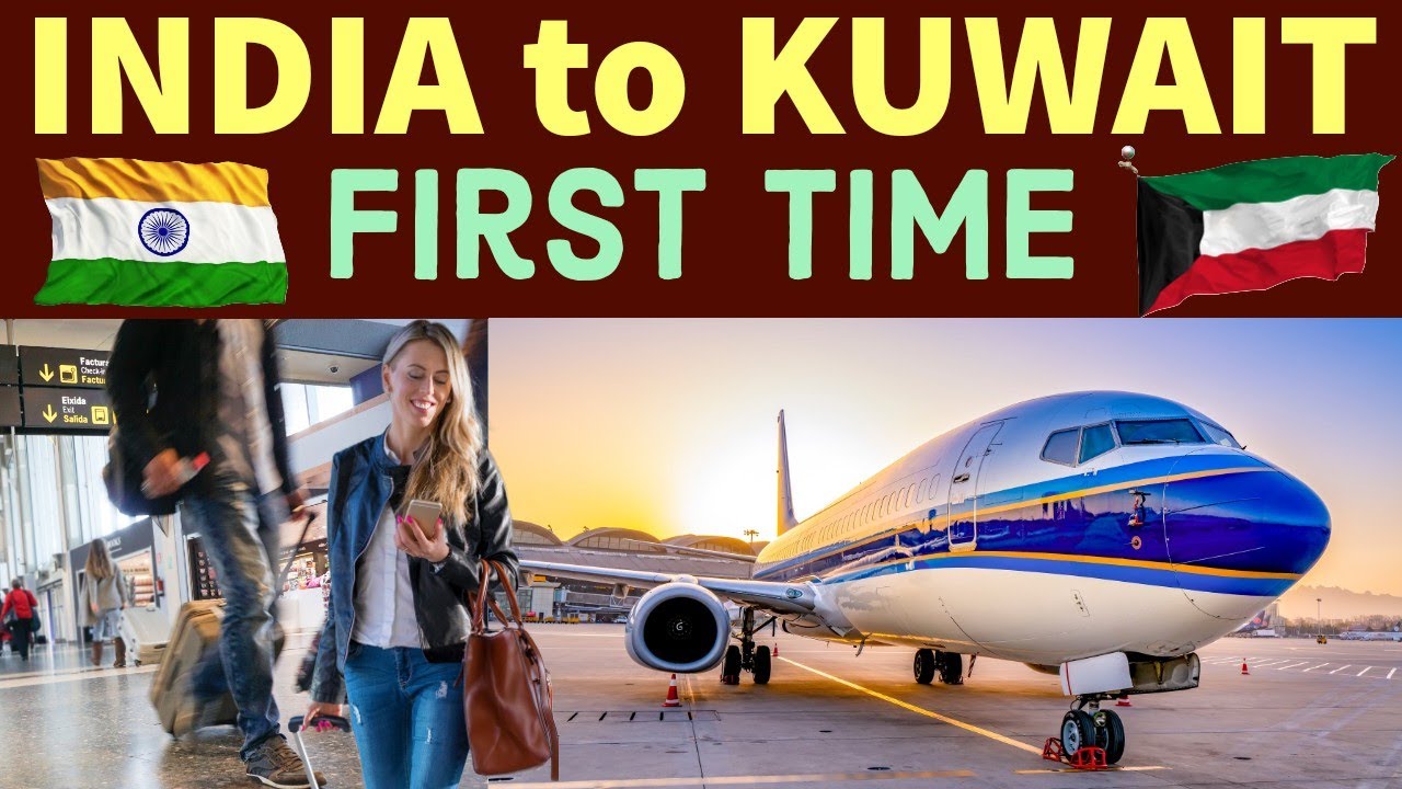 India To Kuwait first time travel || first vlog|| Guidelines Full Information। इंडिया से कुवैत||