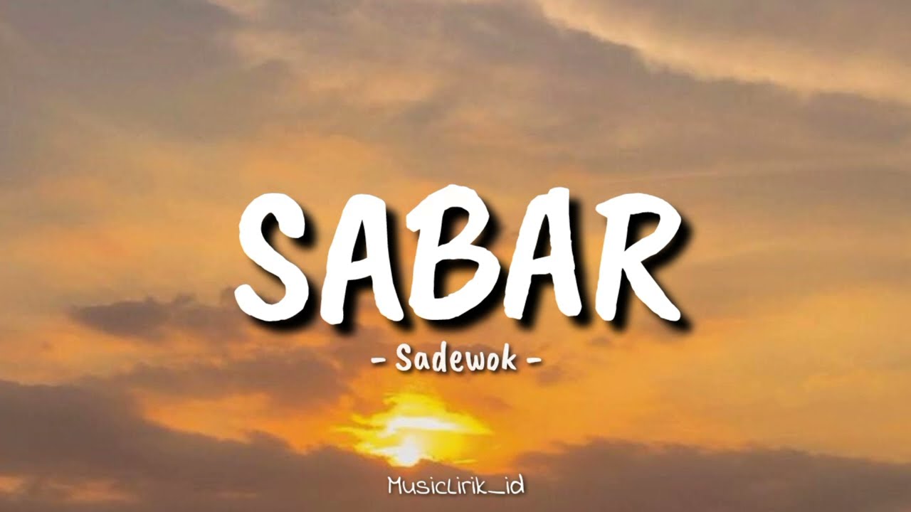 Duh Sayang Ngapuntene Saestu || Sabar - Sadewok (Lirik Lagu Viral 2025)