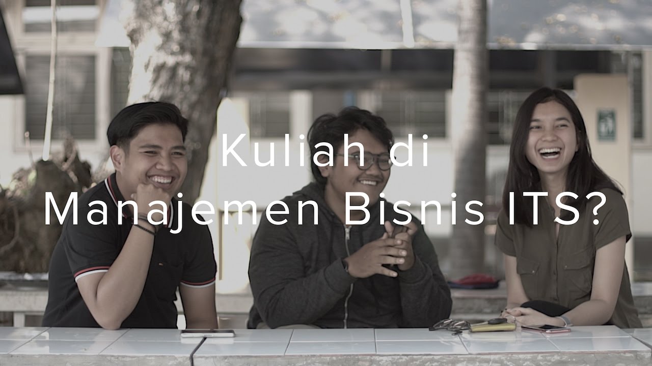 Kuliah di Manajemen Bisnis ITS?