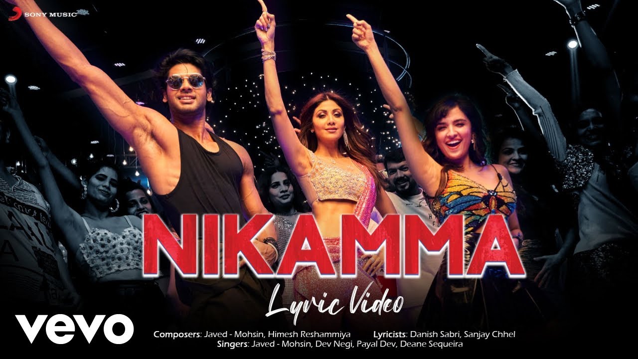Nikamma - Official Lyric Video|Shilpa S.,Abhimanyu,Shirley|Javed-Mohsin,Himesh,Payal