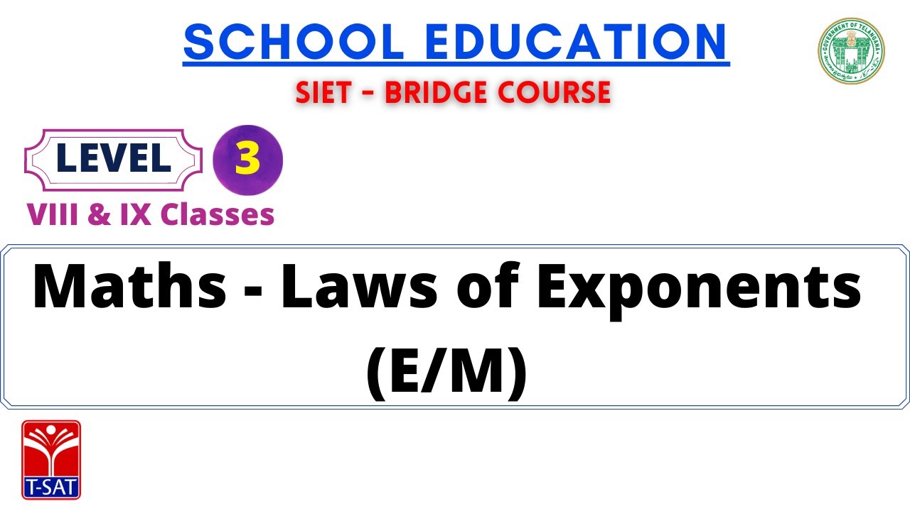SIET Bridge Course || L3 ( VIII , IX - (E/M)) || Maths - Laws of Exponents
