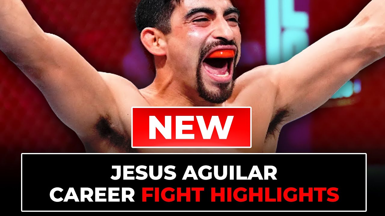 Jesus Aguilar Fight Highlights | Updated in 2025