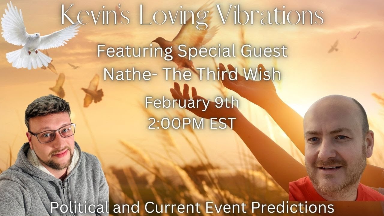 Live with Nathe - The Third Wish. Current Event Psychic Readings and Predictions- Epstein Files...