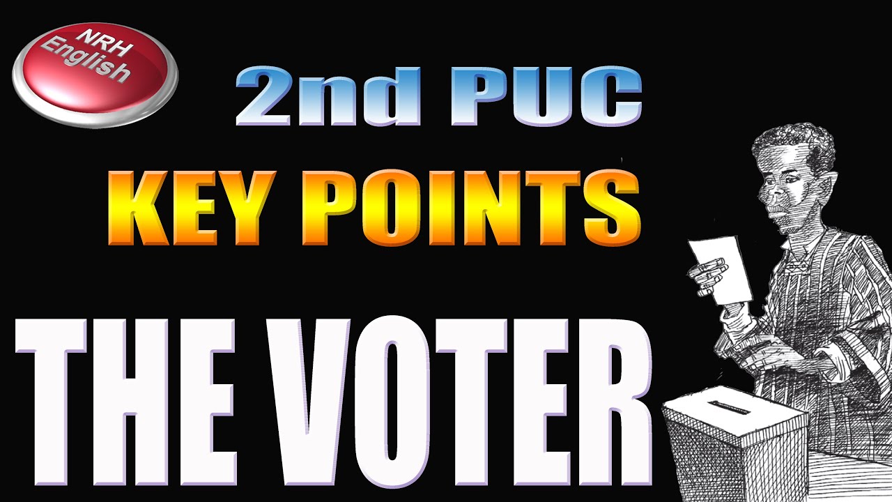 THE VOTER # KEY POINTS # 2nd PUC ENGLISH