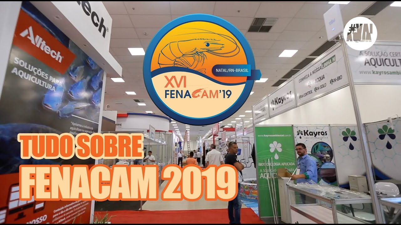 FENACAM 2019 - Acompanhe aqui todas as novidades do maior encontro da AQUICULTURA no Brasi.l