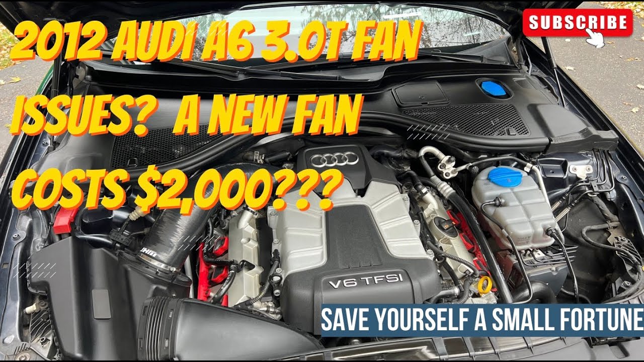 Audi C7 A6 Cooling Fan Issues - P0693 Error Codes