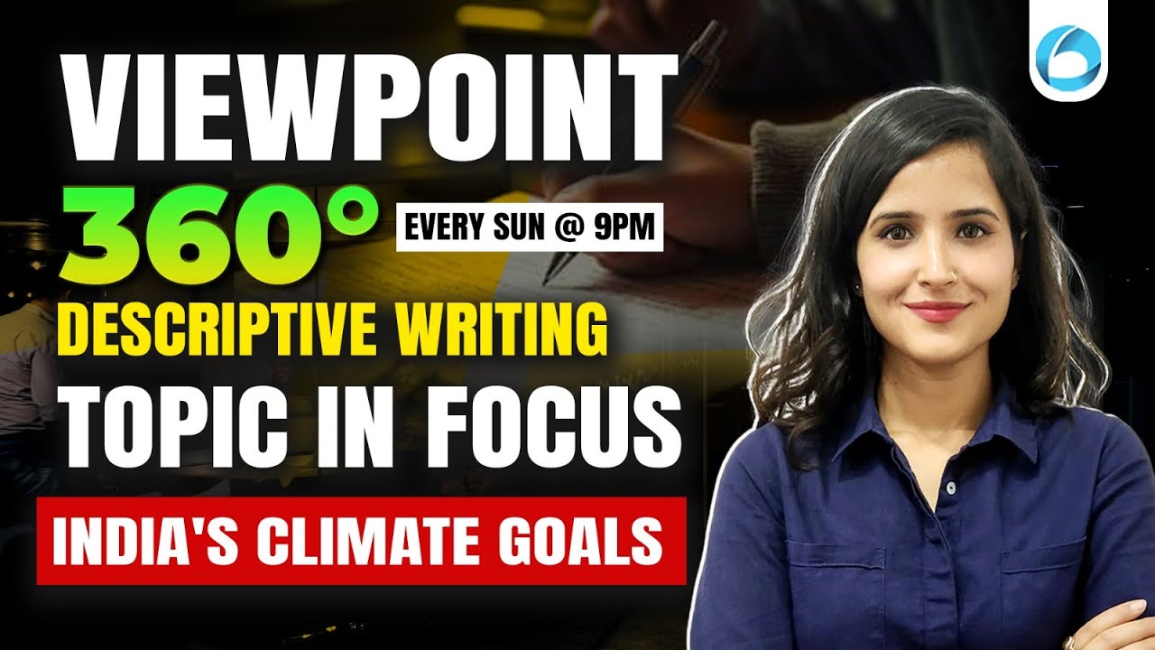Viewpoint 360° | India’s Climate Goals |  Answer Writing for RBI & NABARD