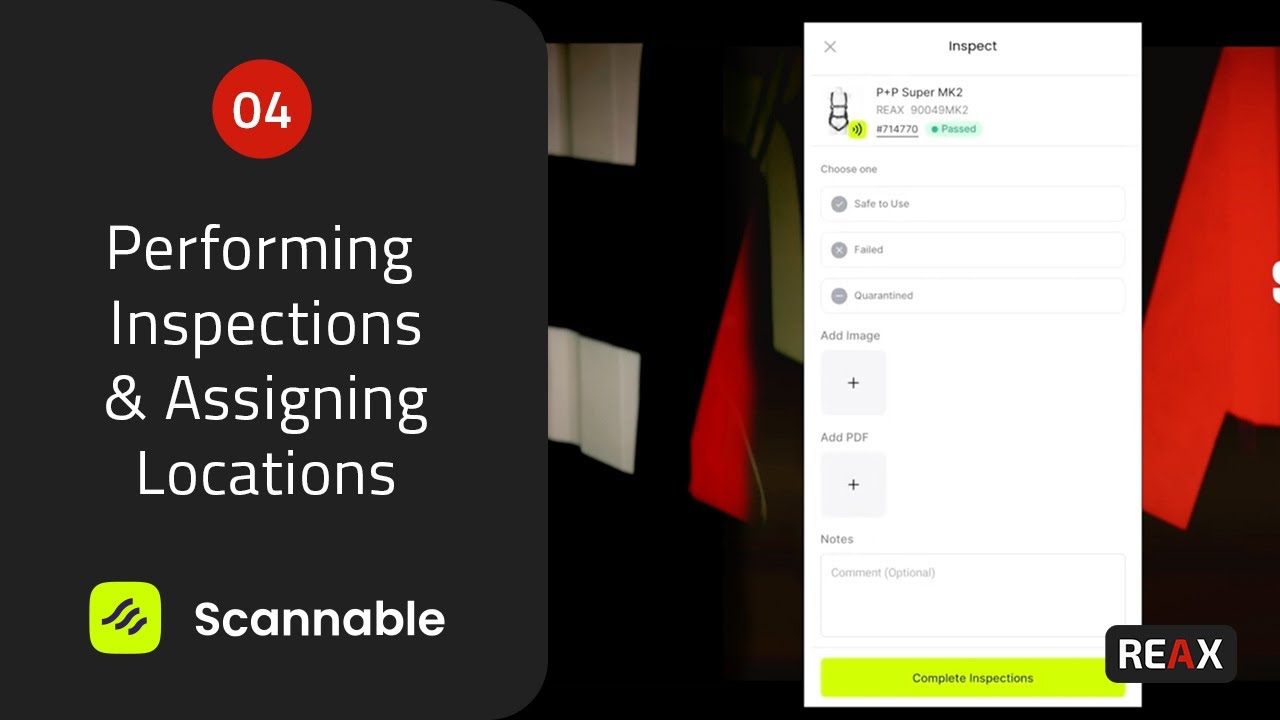Scannable 04 | Performing Inspections & Assigning Locations | REAX