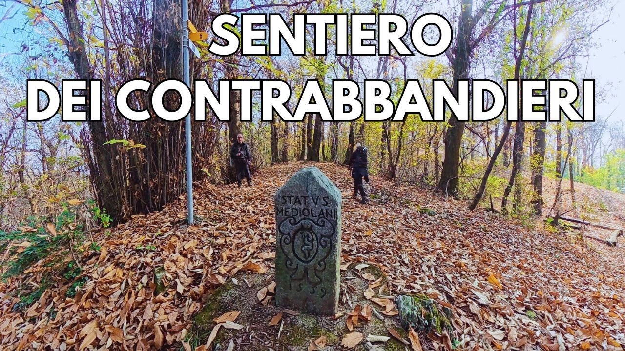 SENTIERO DEI CONTRABBANDIERI: DA VALMOREA (IT) A STABIO(CH) L'AVVENTURA STORICA 🇮🇹🇨🇭