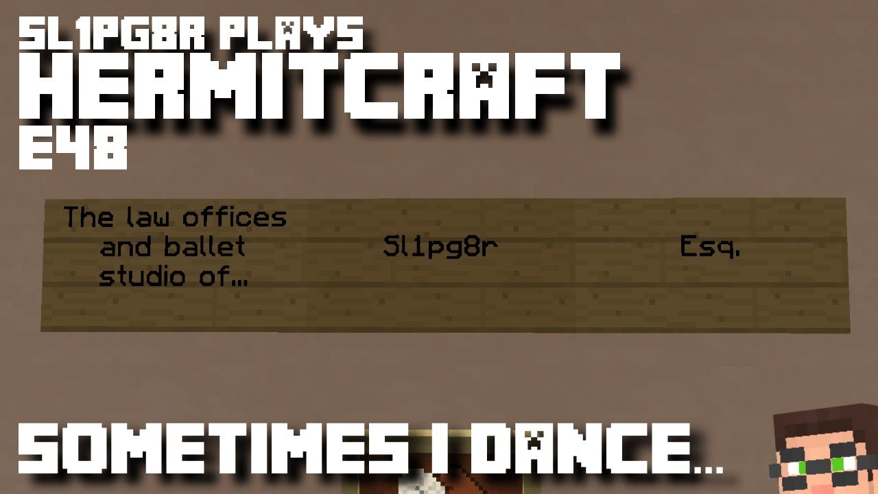 HermitCraft MineCraft LP E48 - Sometimes I dance... ( Let's Play )