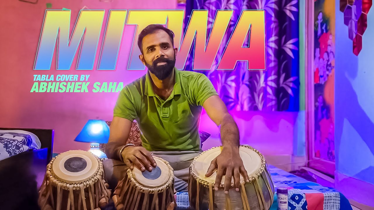 Mitwa Song | Tabla Cover | Abhishek Saha | Shafqat Amanat Ali | Shankar Mahadevan