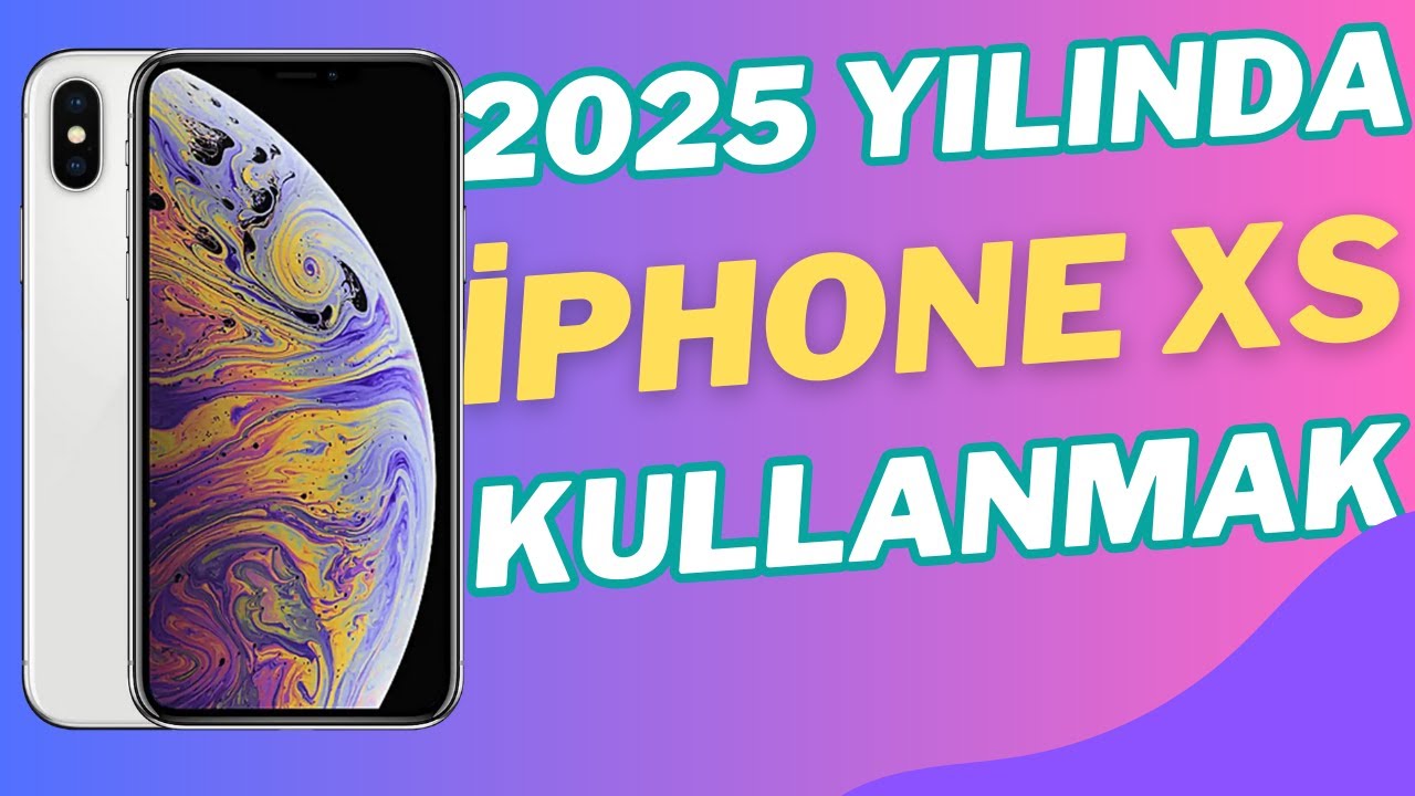 2025 YILINDA İPHONE XS KULLANILIRMI ? 7 YILLIK EFSANE