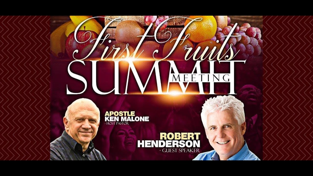 First Fruits Conference | Robert Henderson | February 9, 2019