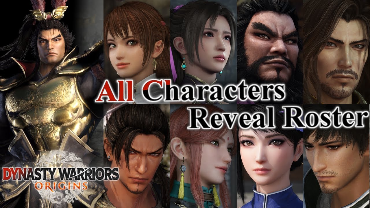 Dynasty Warriors Origins - Characters Reveal FINAL ROSTER SHOWCASE