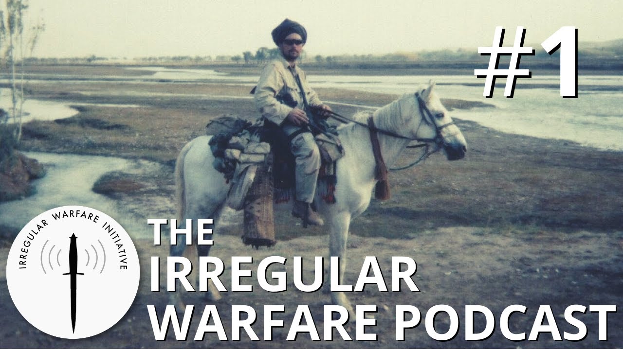 What are small wars? | Irregular Warfare Podcast #1