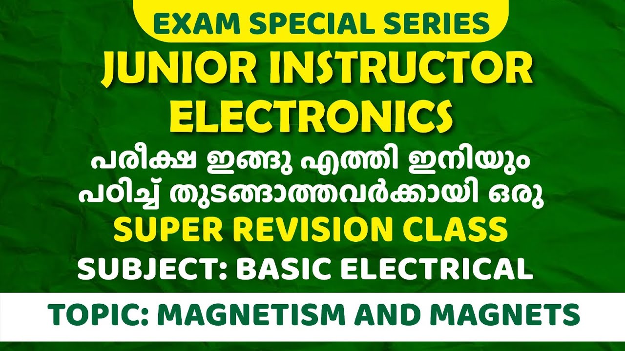 Junior Instructor| Electronic Mechanic| Exam date| Magnetism and magnets| Rank making | Crash Course