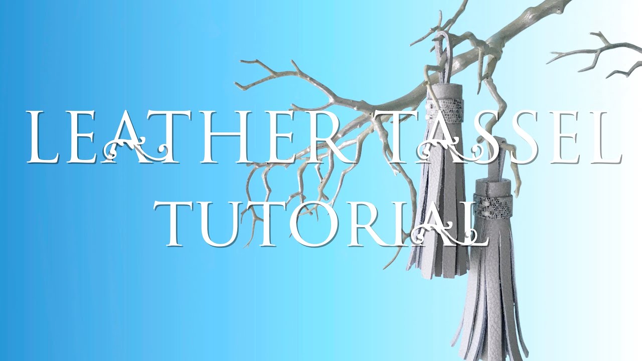 LEATHER TASSEL tutorial