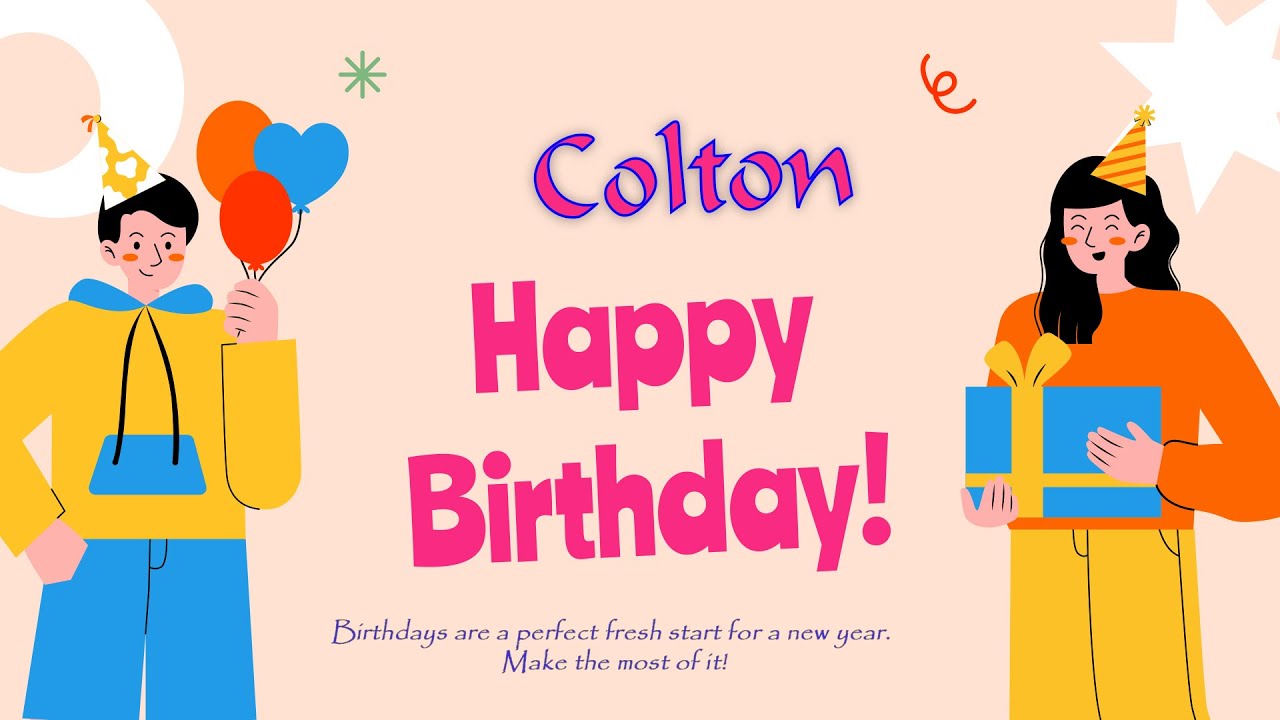 Happy Birthday to Colton