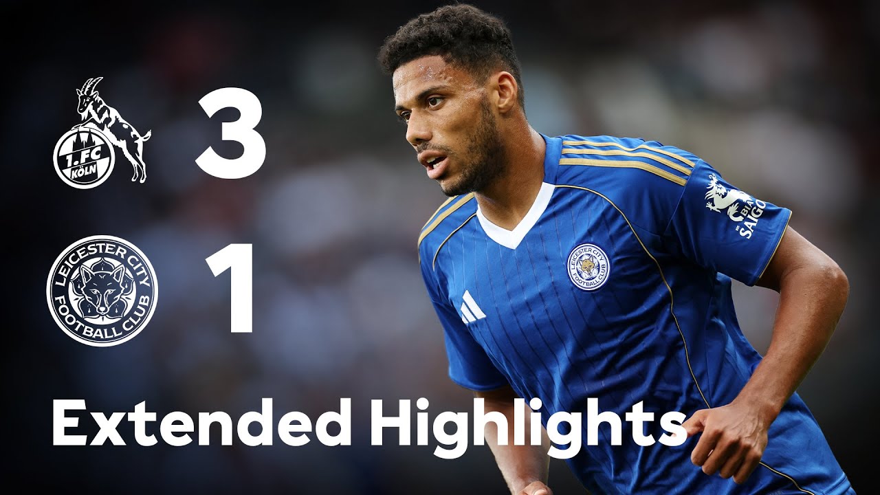 EXTENDED HIGHLIGHTS | Austria Camp Ends In Defeat 🇦🇹 | FC Köln 3-1 Leicester City