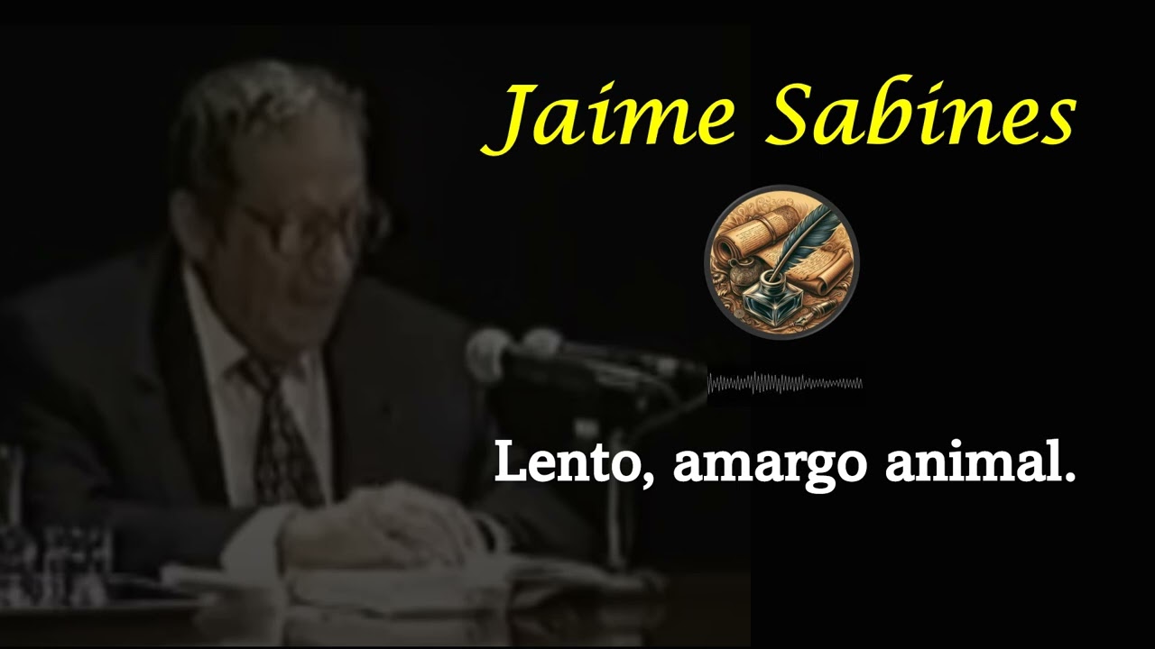 Jaime Sabines. Lento, amargo animal. Poesía.