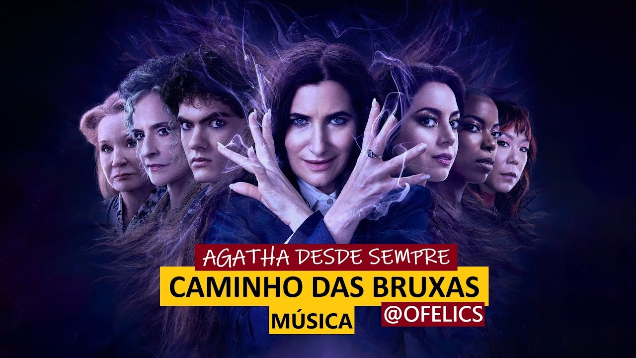 CAMINHOS DAS BRUXAS - Agatha Desde Sempre - Música Clipe