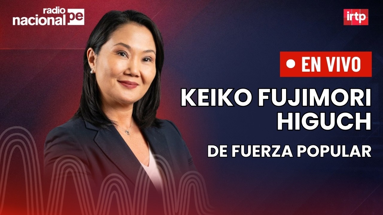 Entrevista a Keiko Fujimori de Fuerza Popular | 