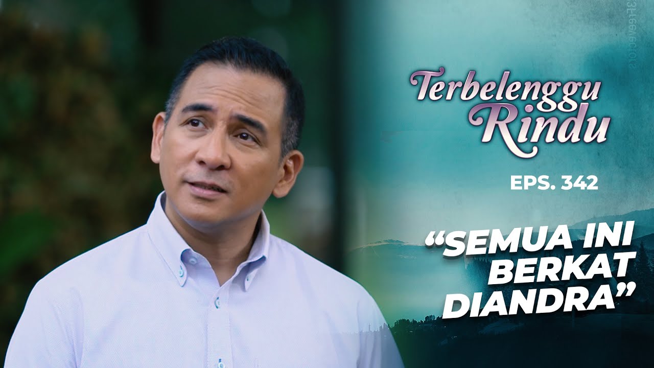 Melihat Alam Makin Ingatkan Damar Pada Jasa Diandra | TERBELENGGU RINDU | EPS. 342 (2/2)
