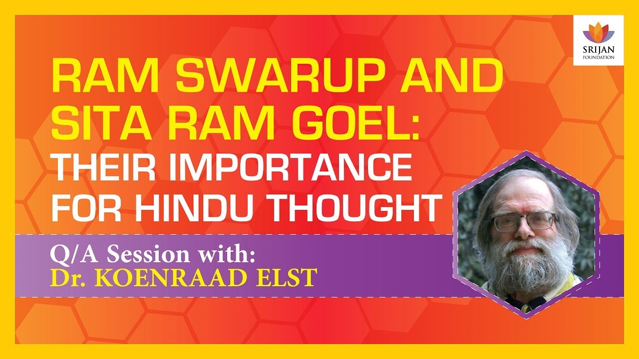 Ram Swarup & Sita Ram Goel: How They Changed Hindu Intellectual Discourse | Koenraad Elst