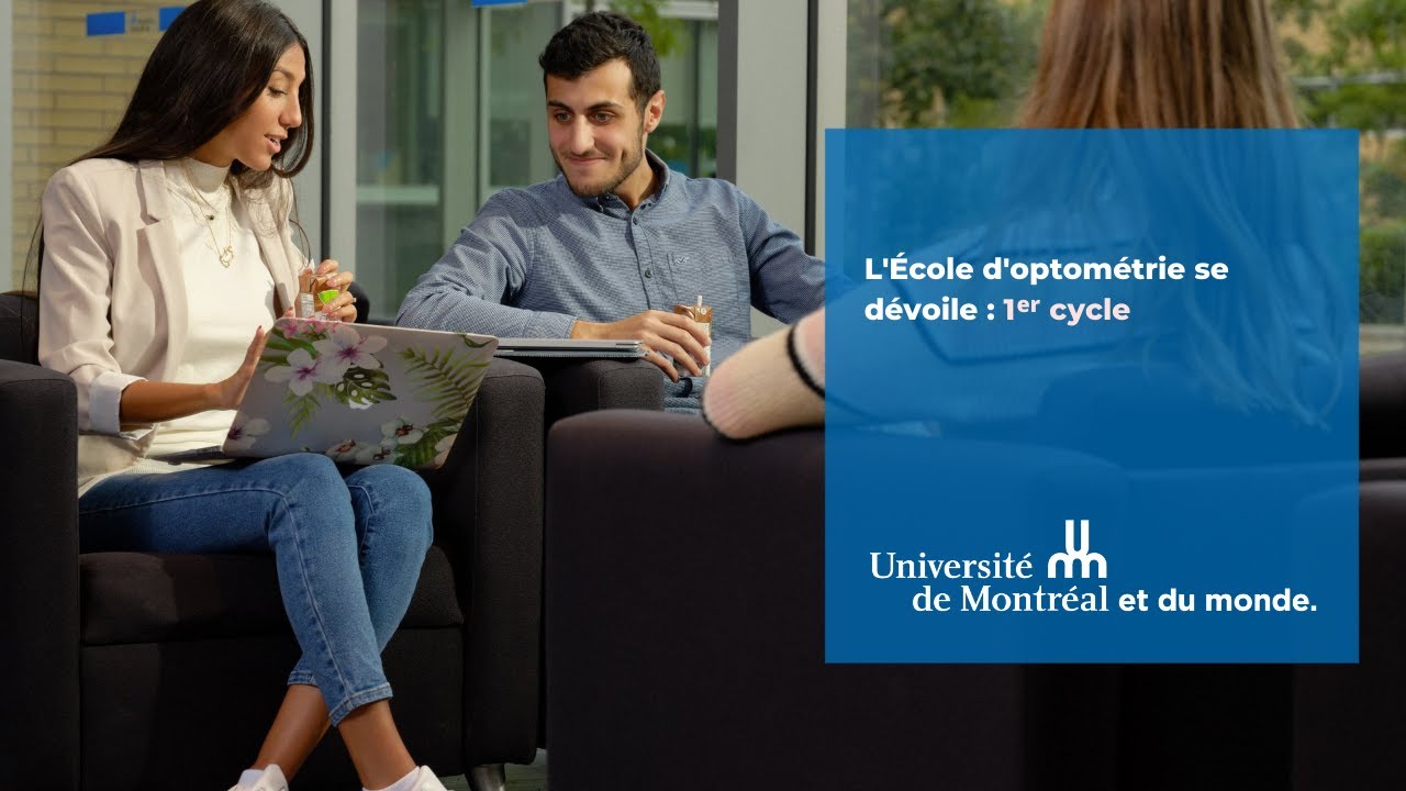 L'École d'optométrie se dévoile : 1er cycle