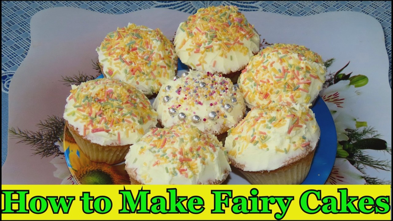 How to Make Fairy Cakes