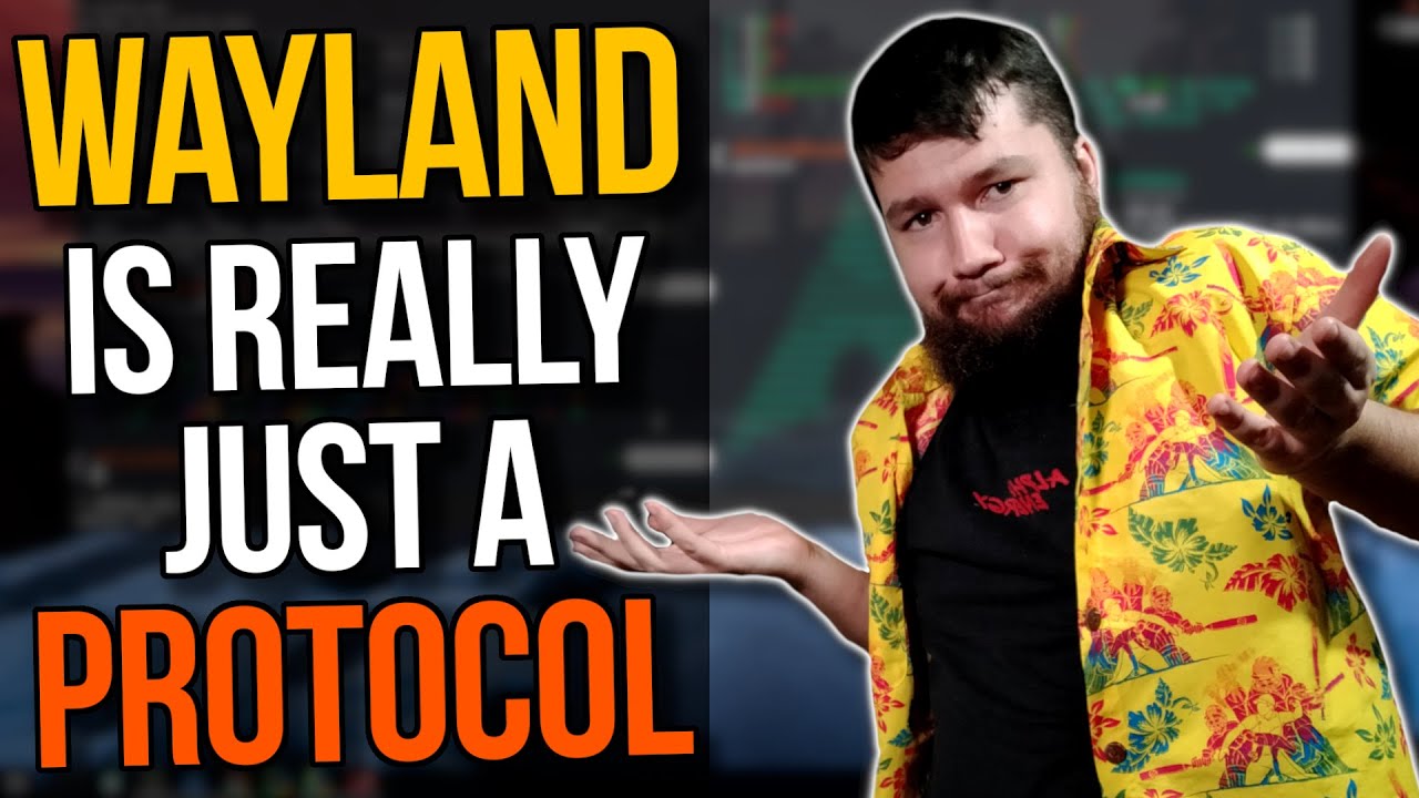 Wayland Confuses Linux Users, Let's Fix That