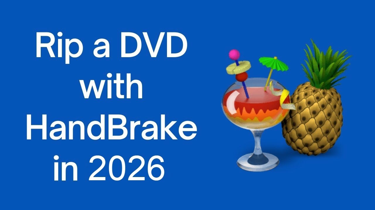 Rip a DVD with HandBrake in 2022 | Step-by-Step Handbrake Tutorial for Beginners