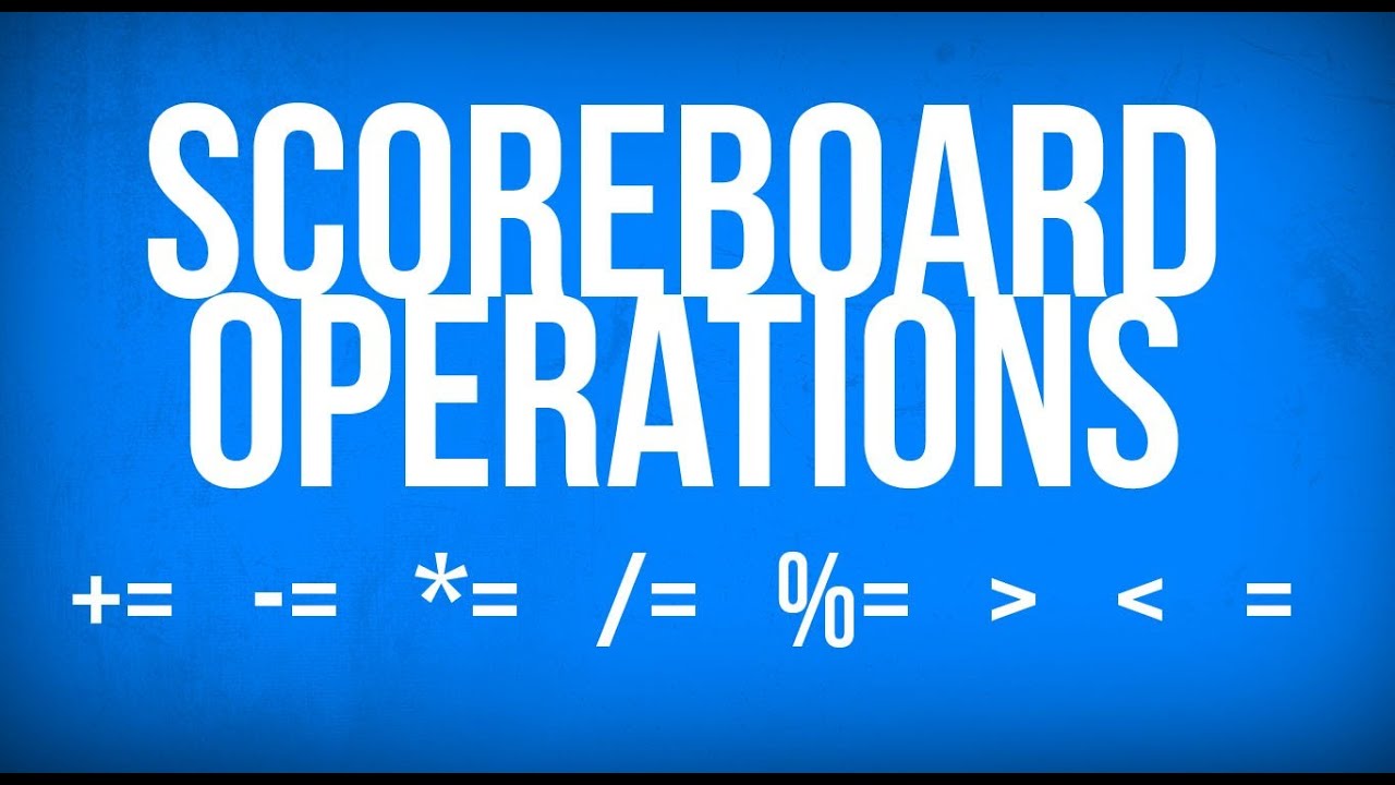 Minecraft Scoreboard Operations Tutorial