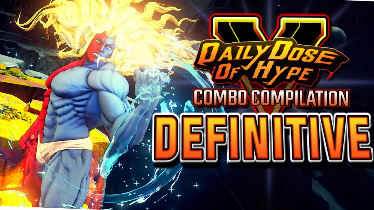 Street Fighter V Definitive Combos &bull; SFV DAILY DOSE OF HYPE #57