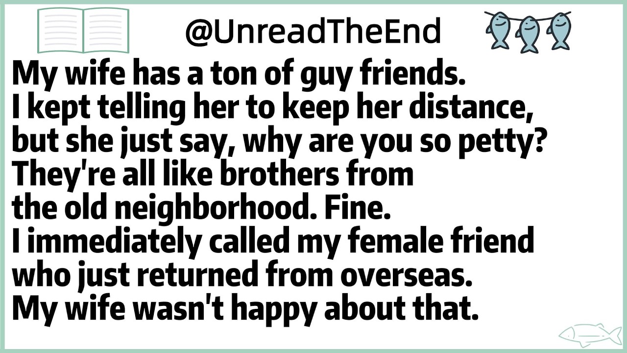 My wife has a ton of guy friends.I kept telling her to keep her distance,but she just say, why are