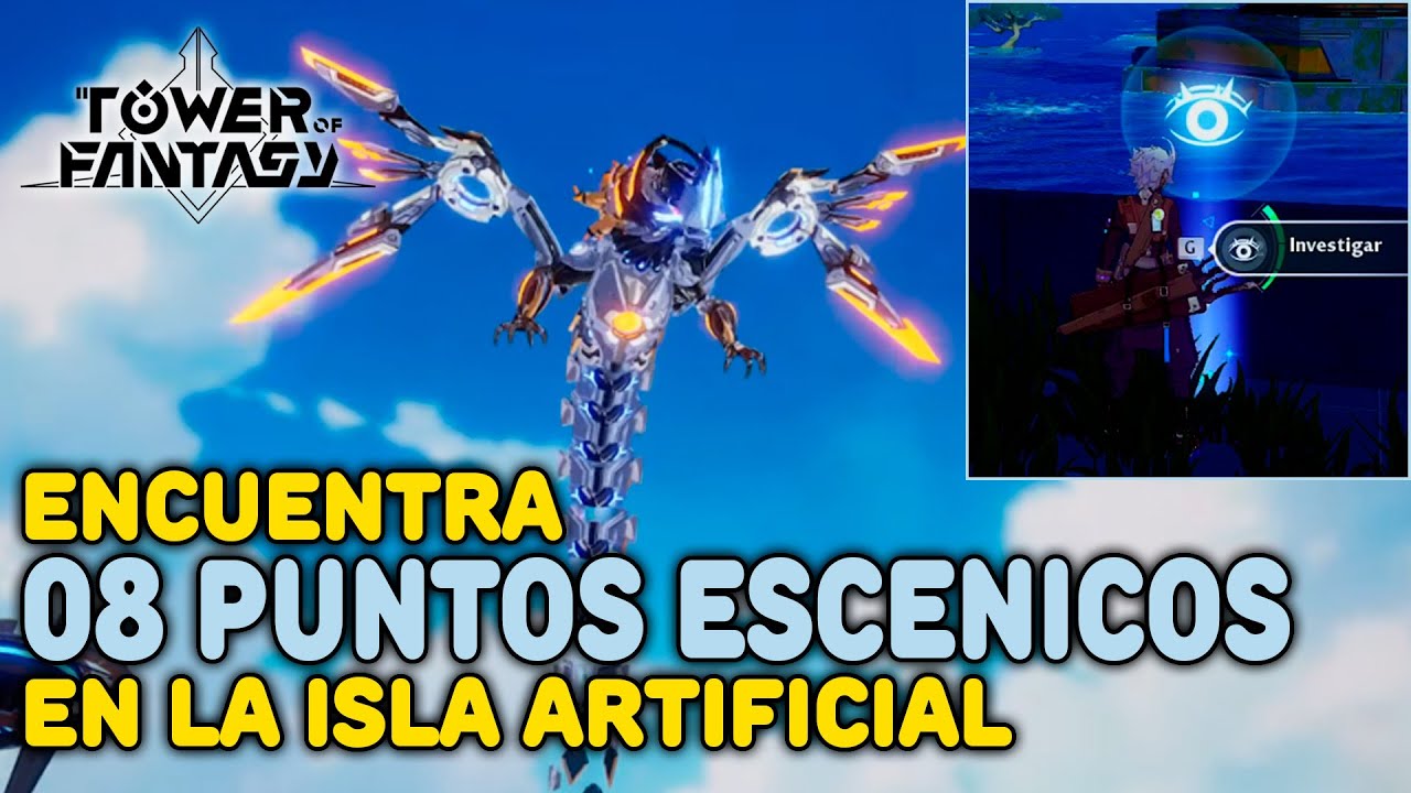 Encuentra 8 PUNTOS ESCENICOS en la ISLA ARTIFICIAL ｜ Tower of Fantasy