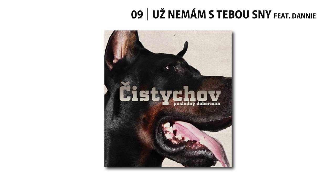 09. Čistychov - Už nemám s tebou sny feat. Dannie