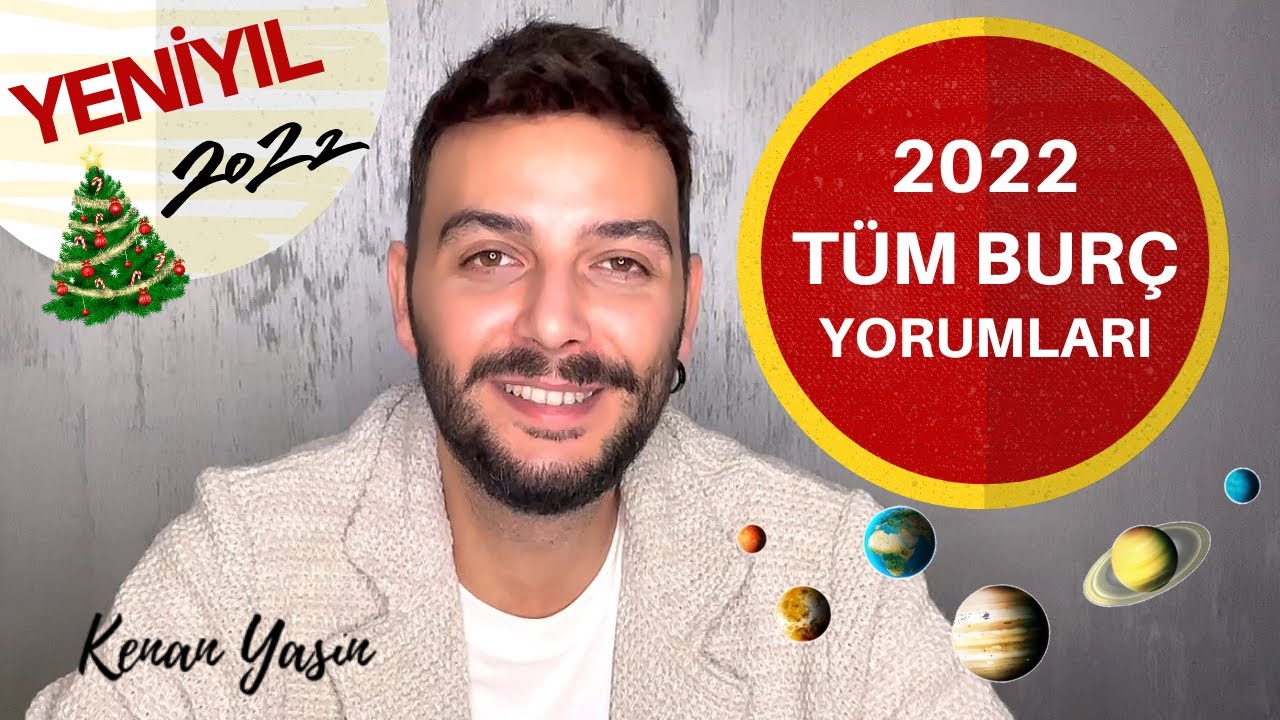 2022 T&Uuml;M BUR&Ccedil;LAR | Kenan Yasin ile Astroloji