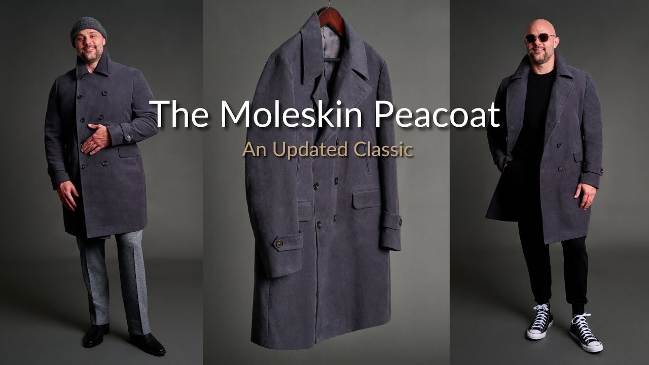 The Moleskin Peacoat - a Do-Everything Coat that Gets Better with Age