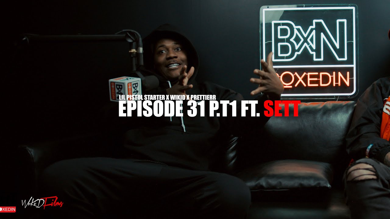 Lil Pistol Starter x OTF Sett x WikiD 🤣🤣| BOXEDIN📦PODCAST| EPISODE 31 Pt.1