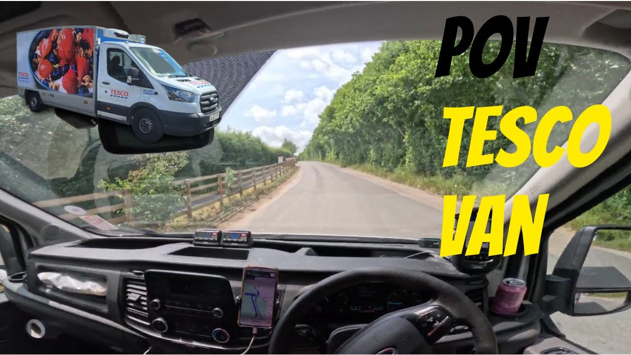 POV: Tesco Delivery Driver