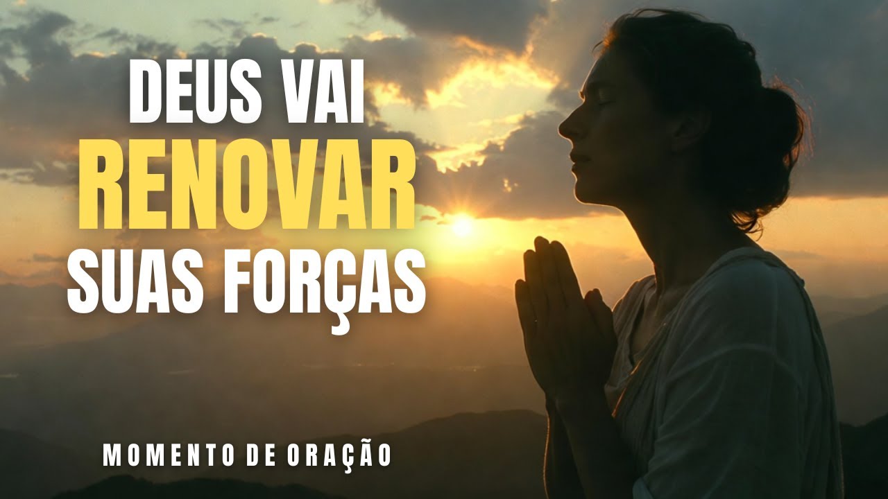 As Misericórdias De Deus Vão Te Sustentar Hoje | Ore Com Fé | Momento de Oração.