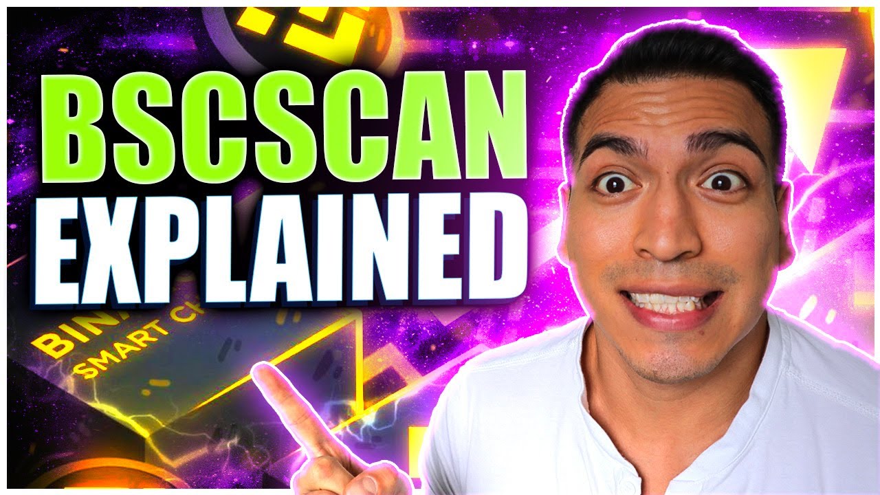 What is BSCScan Complete Tutorial | How To Use Binance Smart Chain Scan-Full Guide