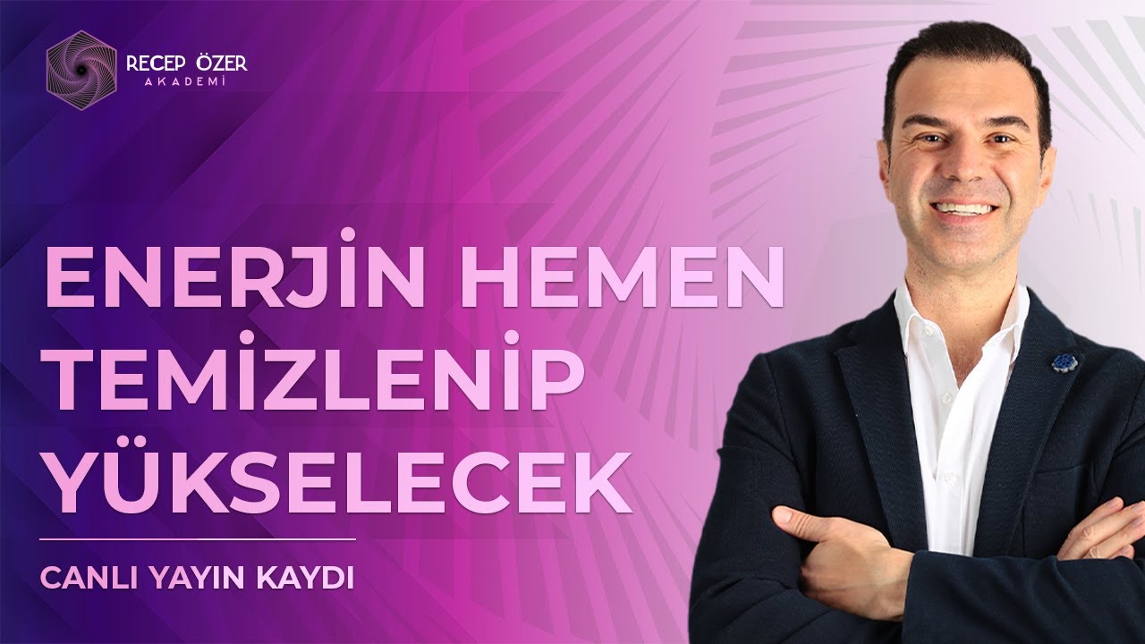 BU SEANS İLE ENERJİN HEMEN TEMİZLENİP YÜKSELECEK