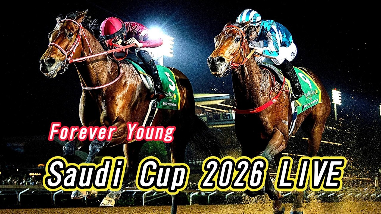 サウジカップ 2026 ライブ  Saudi Cup 2026 LIVE
