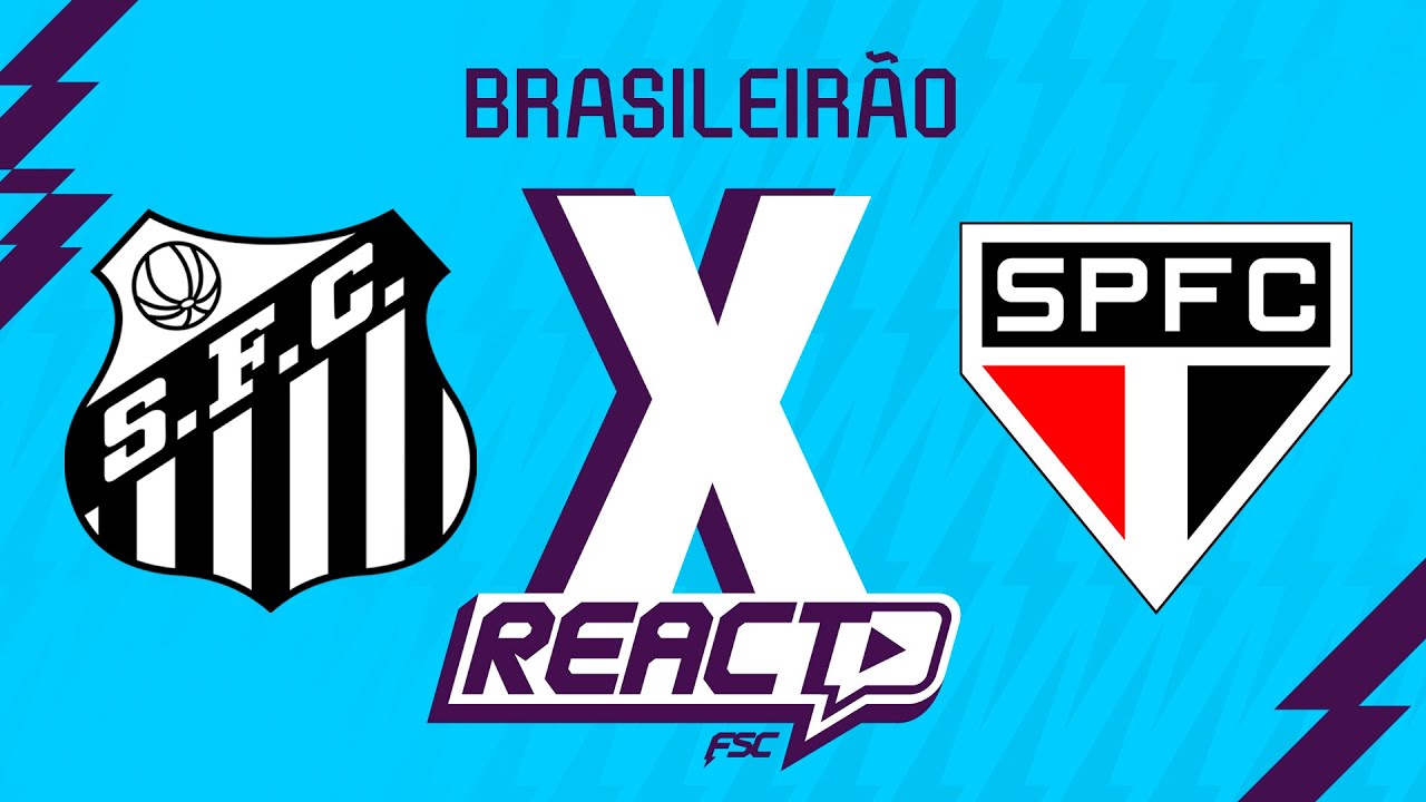 SANTOS x SÃO PAULO - Brasileirão FSC React