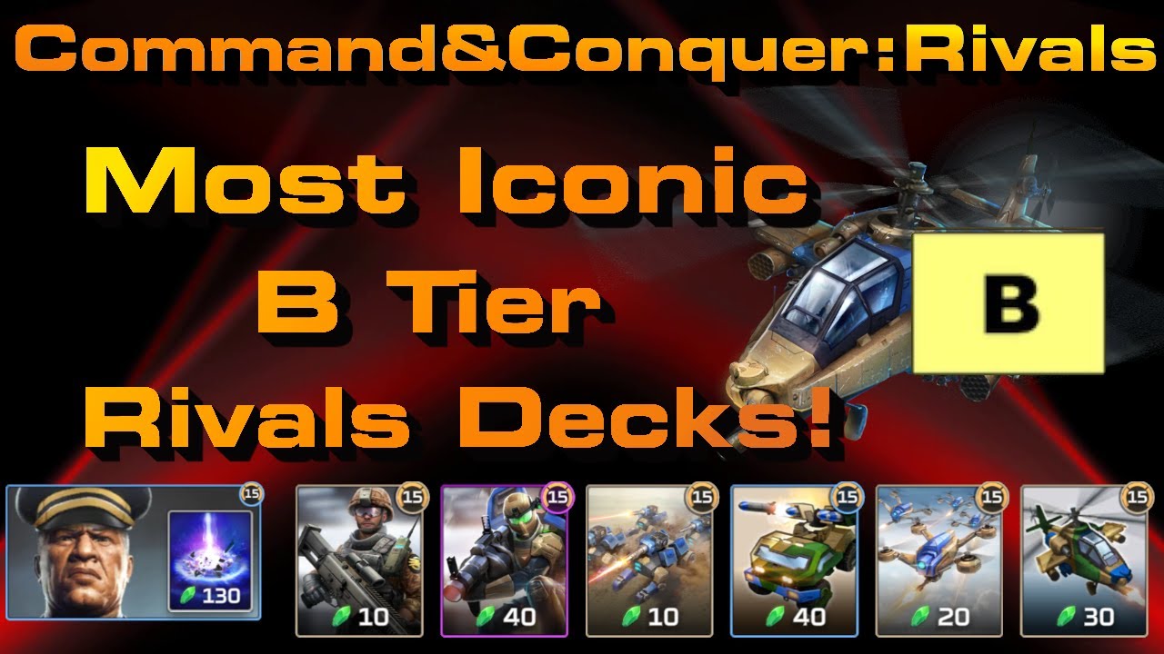 C&C Rivals: Ten Most Iconic B Tier Decks!